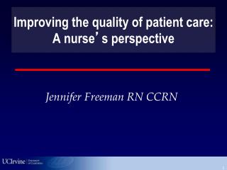 Improving the quality of patient care: A nurse ’ s perspective