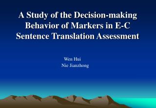 A Study of the Decision-making Behavior of Markers in E-C Sentence Translation Assessment