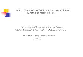 Neutron Capture Cross Sections from 1 MeV to 2 MeV by Activation Measurements