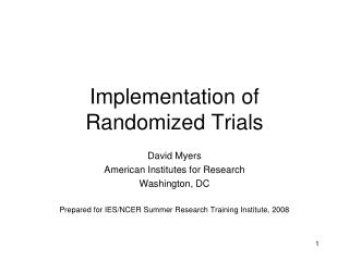 Implementation of Randomized Trials