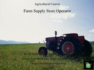 Agricultural Careers Farm Supply Store Operator