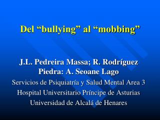 Del “bullying” al “mobbing”