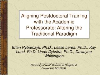 Aligning Postdoctoral Training with the Academic Professorate: Altering the Traditional Paradigm