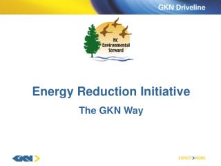 Energy Reduction Initiative The GKN Way