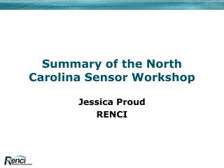 Summary of the North Carolina Sensor Workshop