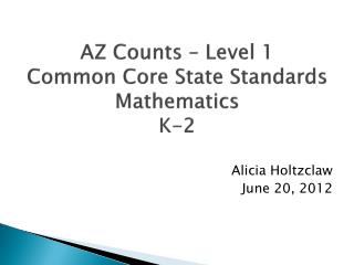 AZ Counts – Level 1 Common Core State Standards Mathematics K-2