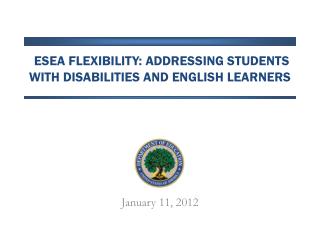 ESEA Flexibility: Addressing Students with Disabilities AND English Learners