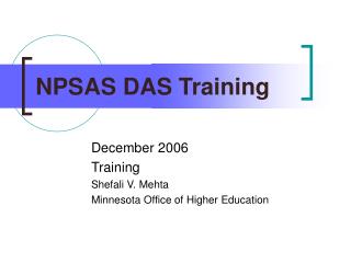 NPSAS DAS Training