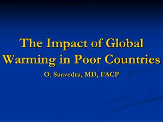 The Impact of Global Warming in Poor Countries