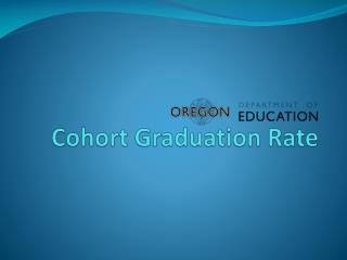 Cohort Graduation Rate