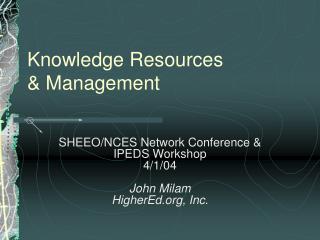 Knowledge Resources &amp; Management