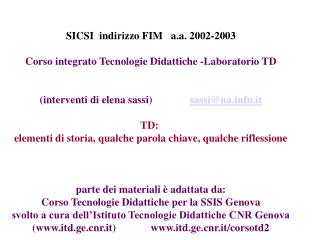 SICSI indirizzo FIM a.a. 2002-2003 Corso integrato Tecnologie Didattiche -Laboratorio TD