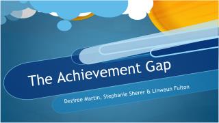 The Achievement Gap