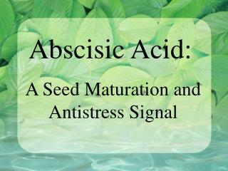 Abscisic Acid: