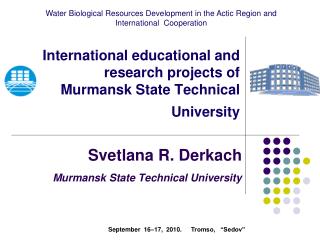 International educational and research projects of Murmansk State Technical University