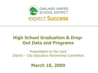 High School Graduation &amp; Drop-Out Data and Programs Presentation to the Joint
