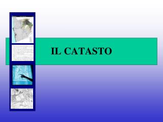 IL CATASTO