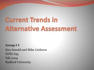 Current Trends in Alternative Assessment