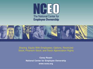Corey Rosen National Center for Employee Ownership nceo