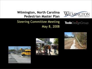 Wilmington, North Carolina Pedestrian Master Plan