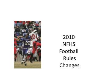 2010 NFHS Football Rules Changes