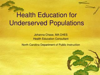 Health Education for Underserved Populations