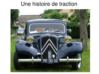 Une histoire de traction