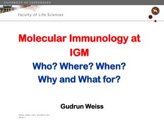 Molecular Immunology at IGM Who? Where? When? Why and What for?