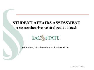 STUDENT AFFAIRS ASSESSMENT A comprehensive, centralized approach