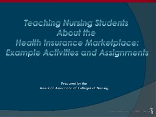 Prepared by the American Association of Colleges of Nursing