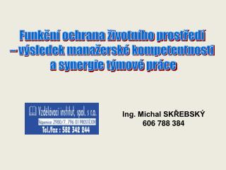 Funkční ochrana životního prostředí – výsledek manažerské kompetentnosti a synergie týmové práce