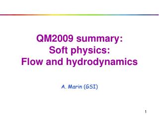 QM2009 summary: Soft physics: Flow and hydrodynamics