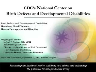 CDC’s N ational C enter on B irth D efects and D evelopmental D isabilities