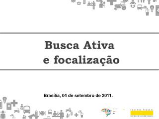 Busca Ativa e focalização