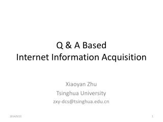Q &amp; A Based Internet Information Acquisition