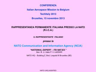 CONFERENZA Italian Aerospace Mission to Belgium TechItaly 2013 Bruxelles, 15 novembre 2013