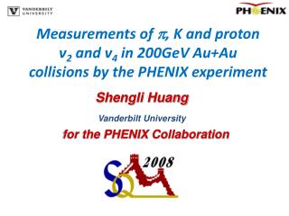 Shengli Huang Vanderbilt University for the PHENIX Collaboration