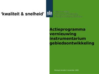 Actieprogramma vernieuwing instrumentarium gebiedsontwikkeling