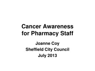 Cancer Awareness for Pharmacy Staff