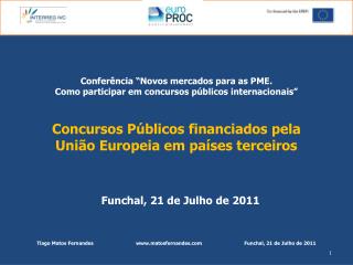 Conferência “Novos mercados para as PME. Como participar em concursos públicos internacionais”