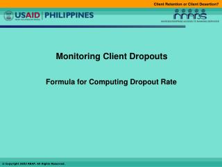 Monitoring Client Dropouts