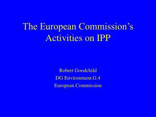 The European Commission’s Activities on IPP