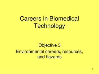 Careers in Biomedical Technology