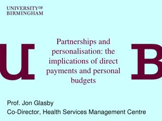 Partnerships and personalisation: the implications of direct payments and personal budgets