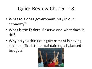 Quick Review Ch. 16 - 18