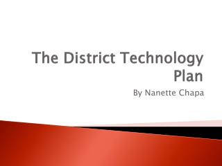 The District Technology Plan