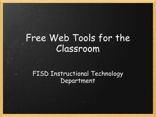 Free Web Tools for the Classroom