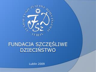 Fundacja Szczęśliwe dzieciństwo