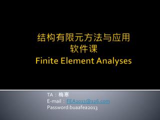 结构有限元方法与应用 软件课 Finite Element Analyses