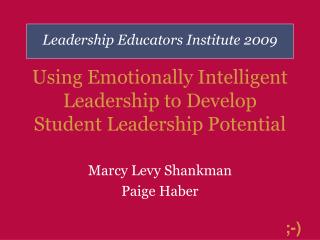 Using Emotionally Intelligent Leadership to Develop Student Leadership Potential